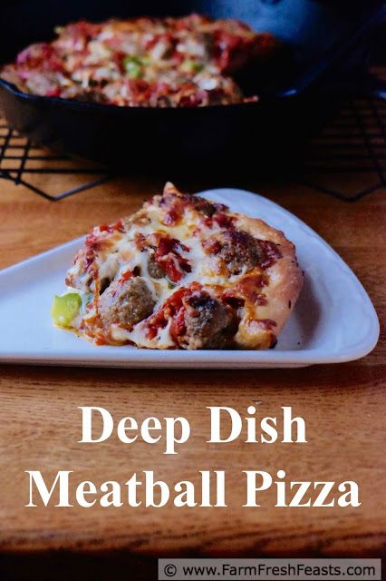 Meatball Pizza, Chicago Deep Dish Pizza, Gourmet Pizza, Cast Iron Skillet Recipes, Deep Dish Pizza, Best Comfort Food, Family Favorite Meals, Game Day Food, Good Pizza