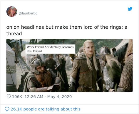 The Onion Funny, Lord Of The Rings Humor, The Onion Headlines Funny, Tolkien Tuesday, Lord Of The Rings Funny, The Onion Headlines, Lotr Characters, Online Jokes, Tolkien Funny