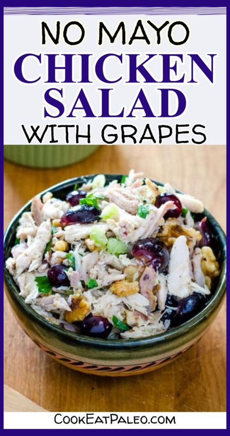 Chicken Salad Recipe-No Mayo Chicken Salad With Grapes - easy Paleo lunch recipe with NO MAYONNAISE Chicken Salad No Mayo Recipe, Healthy Chicken Salad Recipe No Mayo, Chicken Salad Recipe No Mayo, Easy Paleo Lunch, No Mayo Chicken Salad, Chicken Salad Without Mayo, Chicken Salad No Mayo, Chicken Salad Recipe With Grapes, Paleo Recipes Lunch