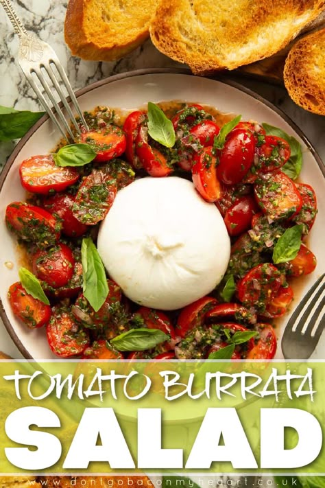 This Tomato and Burrata Salad is absolutely loaded with flavour and so simple to make! | www.dontgobaconmyheart.co.uk Tomato Salad Burrata, Buratta Caprese Salad, Buratta And Tomato, Tomatoe Salad With Burrata, Buratta Tomato Salad, Marinated Tomatoes And Burrata, Tomato Burrata Salad Recipe, Tomato Buratta Appetizer, Tomato And Cheese Salad