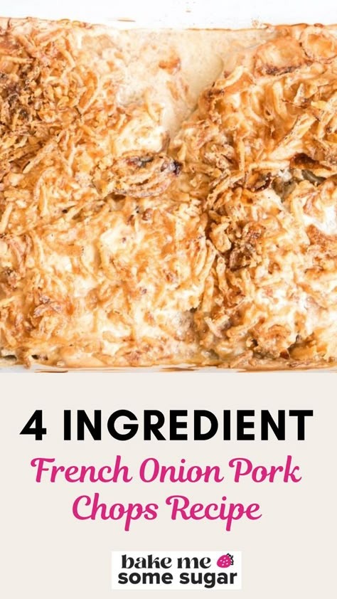 This 4 ingredient dinner is one you will want to make over and over again. This French Onion pork chops recipe is loaded with flavor. Crazy simple to make, but family friendly. Sour cream, French Onion soup mix, tender pork chops topped with crispy golden French onions. An easy pork chop weeknight dinner to try out. 4 Ingredient Dinner, French Onion Casserole, Pork Chop Casserole Recipes, Pork Loin Chops Recipes, Fried Onions Recipe, Onion Pork Chops, French Onion Pork Chops, Onion Soup Mix Recipe, Best French Onion Soup