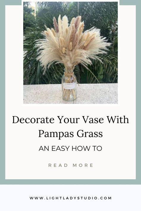 decorating-with-pampas-grass Decorating With Pampas, Vases With Pampas, Vase With Pampas, Decorating Vases, How To Read More, How To Decorate, Pampas Grass, Easy Tutorial, Easy Diy Projects