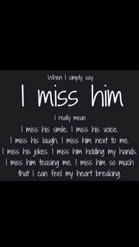 yeah :'(  I hate seeing pictures of him and it makes me remember and think of what he promised me... of what he said. and now he is going on pretending I don't exist nor that I ever was in his life. and that kills me because I try to get over him but all I can do is cry because he obviously doesn't care about or for me anymore... if only he knew how I felt about this, I would feel better because at least he knows what he has caused :'( Missing My Husband, I Miss You Quotes, Missing You Quotes, Missing Him, Memories Quotes, Miss Him, I Miss Him, Quotes For Him, My Dad