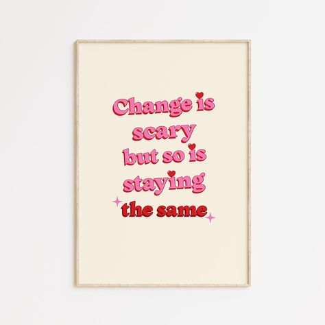 11x NEW quote prints available on the website now 💗⭐️☁️ Funky Quote, Change Is Scary, New Quotes, Cute Mugs, Gift Stickers, Bridal Gifts, Quote Prints, Print Gifts, Birthday Greeting Cards