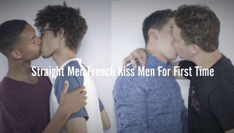 Several open-minded straight guys agreed to french kiss a gay man for the first time and then share their reactions for a viral social experiment.After his first kiss, one volunteer felt that his kissing partner was a better kisser than a few of his exes.Another thought every straight guy should ... After First Kiss, No Hands Kiss Challenge, Guy With Kiss Marks, Two Man Kiss, Guy Covered In Kiss Marks, What If We Kissed On The, Hand Kiss, Tried Kissing My Guy Best Friend, Two Guys