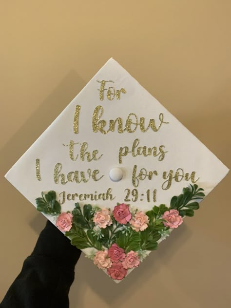 For I Know The Plans I Have For You Cap, Inspiring Graduation Caps, Graduation Cap Designs Jeremiah 29:11, Graduation Cap Jeremiah 29:11, Grad Cap Scripture, Bible Quotes For Graduation Caps, Graduation Cap Verses, Graduation Cap Designs Scriptures, Bible Verse For Graduation Cap