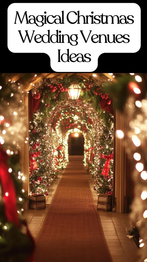 A dreamy Christmas wedding venue with festive décor, twinkling lights, and elegant touches. Marry Me Decor Ideas, Romantic Winter Wedding Decor, Rustic Christmas Wedding Ideas, Intimate Christmas Wedding, Unique Winter Wedding Ideas, Christmas Wedding Venues, Christmas Wedding Arch, Winter Wedding Venue Ideas, December Wedding Decorations