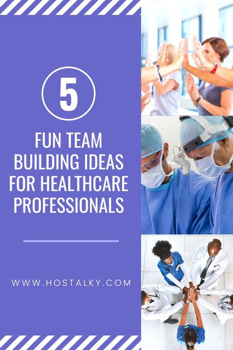 The image has a purple background. To the right, there are 3 photos of groups of healthcare professionals. The left of the image has text written in white that reads "5 Fun Team Building Exercises for Healthcare Professionals" and below shows the hostalky website link. Team Building Activities For Healthcare Workers, Veterinary Team Building Games, Healthcare Team Building, Nursing Team Building Activities, Nurse Team Building Activities, Team Building For Nurses, Office Team Building Games, Office Team Building Activities, Team Bonding Games