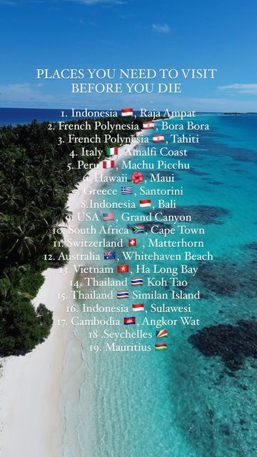 Céline & Felix | Travel content creators | Travel tips on Instagram: "Places you have to visit once in your lifetime ✨  These places are definitely some of the most beautiful places to visit on this planet!  1. Indonesia 🇮🇩, Raja Ampat 2. French Polynesia 🇵🇫, Bora Bora 3. French Polynesia 🇵🇫, Tahiti 4. Italy 🇮🇹, Amalfi Coast 5. Peru 🇵🇪, Machu Picchu  6. Hawaii 🌺, Maui 7. Greece 🇬🇷, Santorini  8. Indonesia 🇮🇩, Bali 9. USA 🇺🇸, Grand Canyon  10. South Africa 🇿🇦, Cape Town 11. Switzerland 🇨🇭, Matterhorn  12. Zimbabwe 🇿🇼, Zambia 🇿🇲, Victoria Falls  13. Australia 🇦🇺, Whitehaven Beach 14. Vietnam 🇻🇳, Ha Long Bay  15. Thailand 🇹🇭 Koh Tao  16. Thailand 🇹🇭 Similan Island  17. Indonesia 🇮🇩, Sulawesi  18. Seychelles 🇸🇨  19. Mauritius 🇲🇺   We’re happy to have alre Matterhorn Switzerland, Whitehaven Beach, Tahiti French Polynesia, Most Beautiful Places To Visit, Raja Ampat, Ha Long Bay, Ha Long, Victoria Falls, Koh Tao