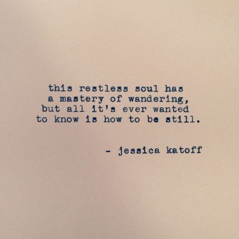 Thoughts About Life, Restless Soul, Quotes About Everything, Quotable Quotes, Lyric Quotes, Poetry Quotes, Typewriter, Pretty Words, Pretty Quotes