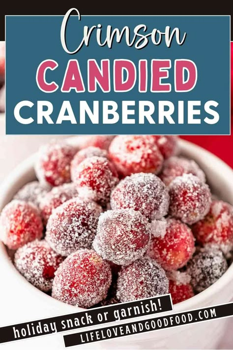 Crimson Sugared Cranberries (Candied Cranberries) - Life, Love, and Good Food Cranberry Prosecco, Cranberry Uses, Cranberry Orange Relish, Favorite Christmas Desserts, Candied Cranberries, Cranberry Scones, Cranberry Chutney, Make Simple Syrup, Sugared Cranberries