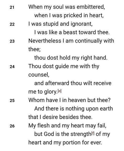 Psalm 73:21-26 Psalm 73, Scripture Writing Plans, Writing Plan, Prayer For Protection, In Christ Alone, Scripture Quotes, Scripture Verses, God Is Good, Spiritual Quotes