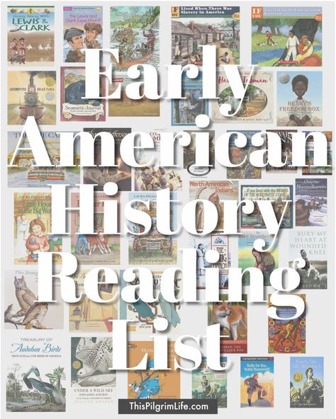 History literature for early American life, covering daily life, westward expansion, Native Americans, slavery, and more. Living history texts in picture book, chapter book, and audiobook form with a few bonuses. Early American History Picture Books, American History Living Books, American History Picture Books, Early American History Homeschool, Preschool History, American History Books, Colonial Games, Living Books List, Native American Literature