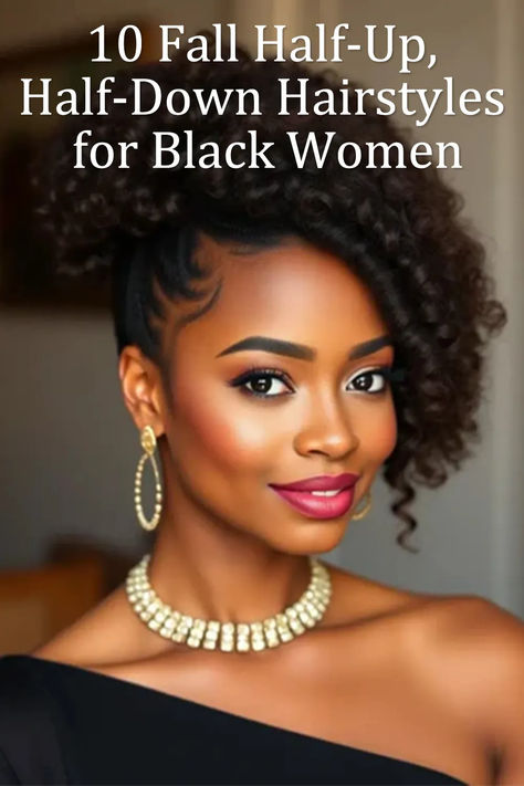 10 Fall Half-Up, Half-Down Hairstyles for Black Women Black Homecoming Hairstyles, Updo Crochet Hairstyles, Black Women Half Up Half Down Hairstyles, Half Up Half Down Hair Black Women Weave, Half Up Half Down Natural Hair, Curly Half Up Half Down, Braid Half Up Half Down, Medium Length Hair Straight, Bridal Hairstyles With Braids