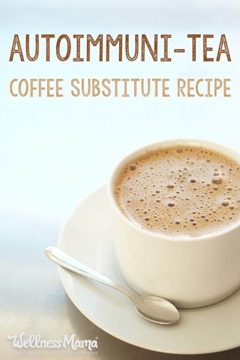 Aip Hot Drinks, Coffee Substitute Healthy, Natural Sources Of Protein, Sources Of Protein, Herbal Coffee, Autoimmune Diet, Coffee Substitute, Wellness Mama, Auto Immune