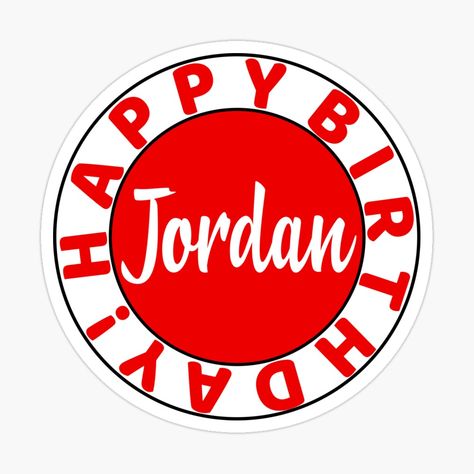 Get my art printed on awesome products. Support me at Redbubble #RBandME: https://www.redbubble.com/i/sticker/Happy-Birthday-Jordan-by-wordpower900/48124321.JCQM3?asc=u Happy Birthday Sara, Happy Birthday Larry, Inspirational Happy Birthday Quotes, Happy Birthday Quotes For Her, Happy Birthday Quotes For Him, Happy Birthday Sarah, Happy Birthday Nephew, Birthday Quotes For Him, Sister Birthday Quotes