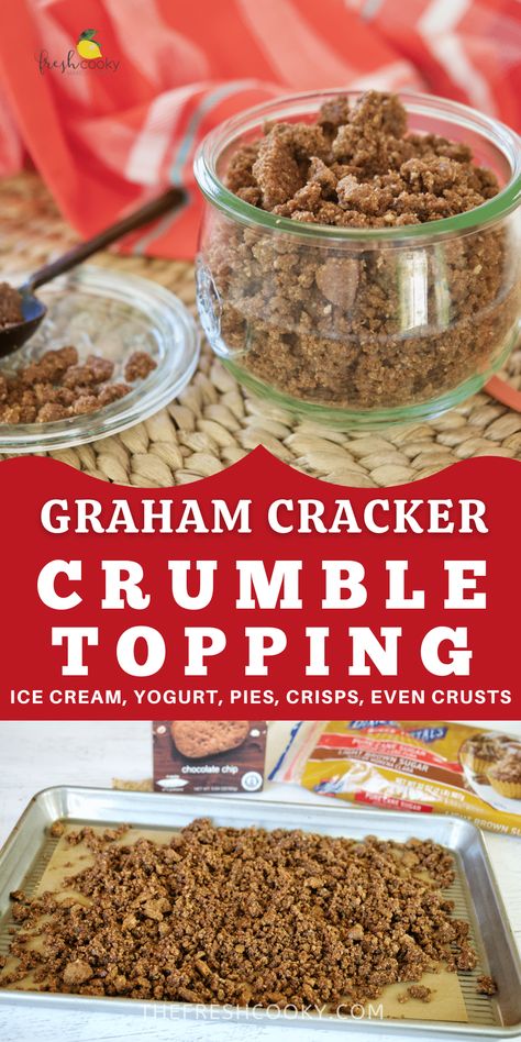 Best Graham Cracker Crumble Topping (  Crust) • The Fresh Cooky Parfait Toppings, Pie Crumble Topping, Graham Cracker Crumble, Graham Pie, Yogurt Pie, Yogurt Oatmeal, Crumb Recipe, Oatmeal Bread, Cream Pies