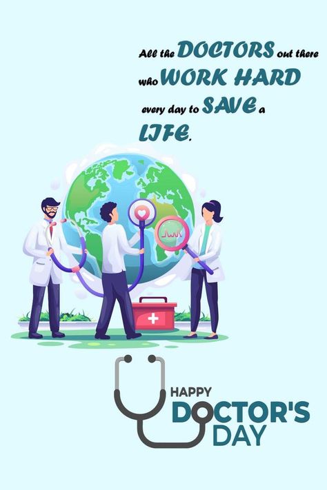 Only a doctor is blessed with the magical powers to treat a life, to bring health into our lives. Doctors Day Poster, International Doctors Day, Doctors Day Images, World Doctors Day, Happy Doctors Day, Doctor Help, International Days, National Doctors Day, Medical Wallpaper