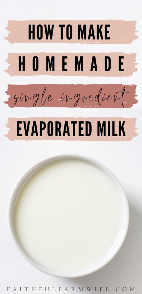 How to Make Homemade Evaporated Milk Homemade Evaporated Milk, Homemade Sweetened Condensed Milk, Cream Based Soups, Milk Replacement, Quick Baking, Cooking Substitutions, Lactose Free Milk, Pancake Syrup, Seasoned Bread Crumbs