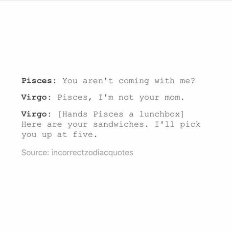 Virgo And Pisces Dynamic, Virgo Pisces Friendship, Pisces Virgo Relationship, Pisces And Virgo Relationship, Pieces And Virgo, Virgo X Pisces, Virgo And Pisces Compatibility, Pisces And Virgo, Zodiac Jokes