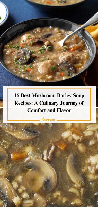 Embark on a culinary journey of comfort and flavor with the 16 Best Mushroom Barley Soup Recipes! From classic comforts to creative twists, savor the hearty goodness of this wholesome soup that's perfect for any occasion. 🍲🍄✨ 


#DishPulse #MushroomBarleySoupLove #RecipeInspiration #ComfortFood #FoodieFaves #HomeCooking #SoupSeason 𝗜𝗻𝘀𝗽𝗶𝗿𝗲𝗱? 𝗙𝗼𝗹𝗹𝗼𝘄 𝘂𝘀 𝗳𝗼𝗿 𝗺𝗼𝗿𝗲 𝗽𝗶𝗻𝘀! Mushroom Barley Soup Recipe, Best Baklava Recipe, Veal Saltimbocca, Saltimbocca Recipe, Mushroom Barley, Mushroom Barley Soup, Boiled Egg Recipes, Hard Boiled Egg Recipes, Baklava Recipe