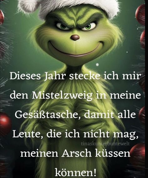 Der Grinch, True Words, Satire, Grinch, Smiley, Advent, Humor, Funny, Humour