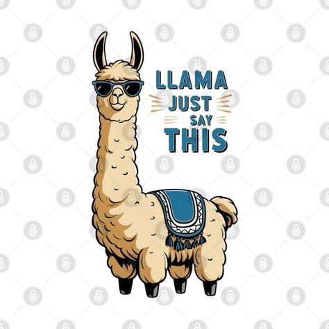 Check out this awesome 'Llama+Just+Say+This+%7C+Funny+Animal+Retro+Vintage' design on @TeePublic! Funny Llama Pictures, Llama Pictures, Welcome Post, Funny Llama, Funny Movies, Animal Tshirt, Music Humor, Vintage Humor, Llama