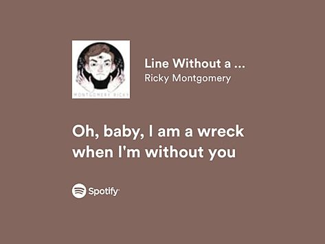 Line Without A Hook Spotify Aesthetic, Line Without A Hook Spotify, Line Without A Hook Lyrics, Ricky Montgomery Lyrics, Ricky Montgomery Aesthetic, Lines From Songs, Line Without A Hook, Ricky Montgomery, Love Song Lyrics