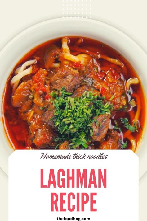 Laghman Recipe | Fried Laghman | Laghman Soup | Uyghur Laghman | Afghan Laghman | Laghman Recipe Laghman Recipe, Uyghur Recipes, Japanese Rice Dishes, Thick Noodles, Cultural Recipes, Meat Stew, Cultural Travel, Spiralizer Recipes, Whole Food Diet