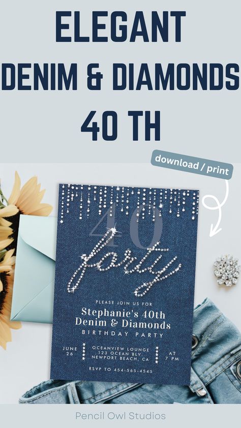 Denim Diamonds 40th Birthday Invitation for Women - Glitter Drips, Elegant Rustic Classy Party Denim And Diamonds Birthday Party, Denim And Diamonds Party Outfit Classy, Classy 40th Birthday, Denim And Diamonds Party Outfit, Diamonds And Denim Party, Denim And Pearls, Fortieth Birthday, Denim Background, 40th Birthday Party Invites