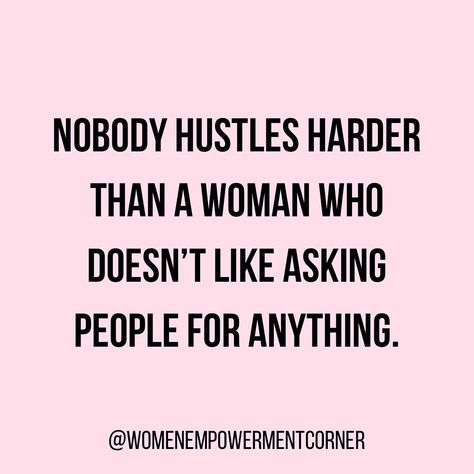 Nobody Works Harder Than A Woman Quotes, Quotes Hustle Strong Women, Hustling Quotes Women, Women Who Hustle Quotes, Hustle Woman Quotes, Nobody Hustles Harder Than A Woman Who, Grind Quotes Hustle Women, She Hustles Quotes, Disappear And Hustle