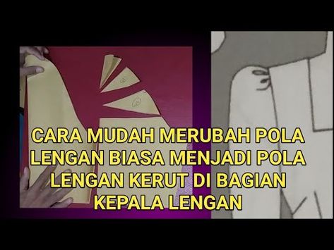 MERUBAH POLA LENGAN BIASA MENJADI POLA LENGAN BERKERUT DI KEPALA LENGAN - YouTube Pola Lengan Kerut Bahu, Pola Lengan Puff, Business Analyst Tools, Lengan Puff, Model Lengan, Manset Lengan, Pola Rok, Business Analyst, Sewing Clothes