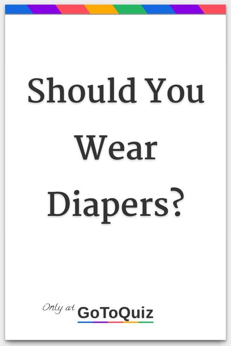 How Much Diapers Do You Need, Pee Quiz, Male Incontinence, Baby Quiz, Disposable Nappies, Strict Parents, Everyday Hacks, Embarrassing Moments