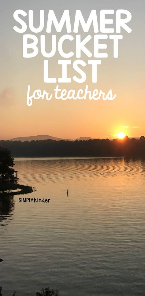 Summer Bucket List Top Teacher, Summer To Do List, Teacher Summer, School's Out For Summer, First Day Of Summer, Summer Bucket List, Activities For Adults, Teacher Tips, Summer Plans