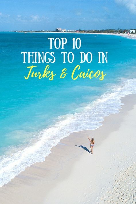 Top 10 Things To Do In Turks and Caicos (Providenciales) Turks And Caicos Beaches, Grand Turks Things To Do In, What To Do In Turks And Caicos, Turks And Caicos Things To Do In, Turks And Caicos Providenciales, Turks And Caicos Resorts, Turks And Caicos Vacation, Beaches Turks And Caicos, Grand Turk