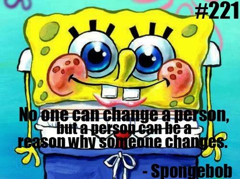 spongebob's quote Spongebob Quotes, Teenager Quotes, When Someone, Favorite Quotes, Life Quotes, Humor, Disney Characters, Memes, Funny