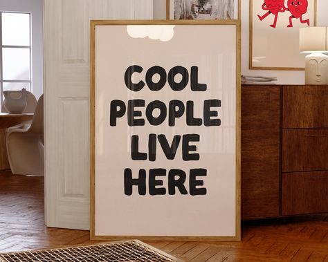 Cool People Live Here, Retro Typography Design, Wall Decor Neutral, Funky Aesthetic, House Poster, Collage Mural, Cool People, Funky Wall Art, Retro Typography