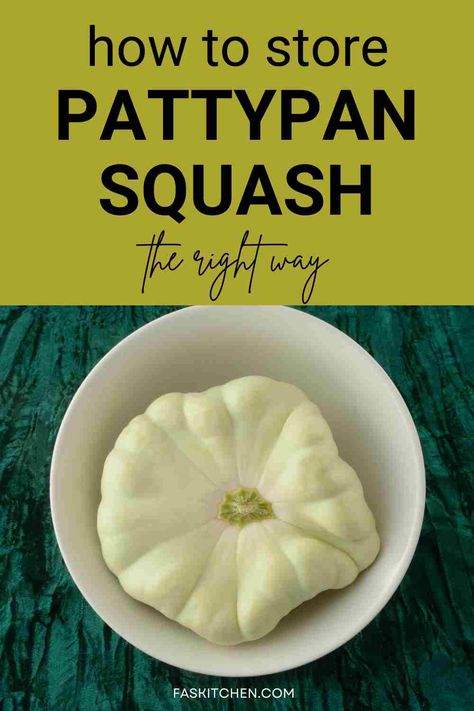 White Squash, Storing Fruits And Vegetables, Pattypan Squash, Root Veggies, Fridge Organization, Flying Saucer, Summer Squash, Squash Recipes, Nutrition Health