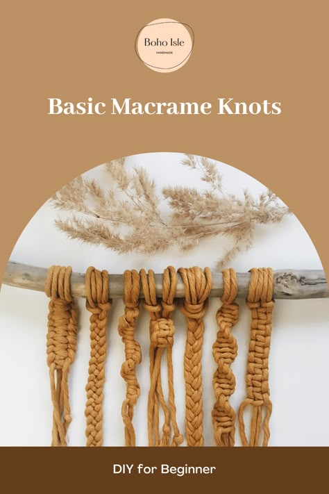 Diy Macrame Knots Tutorials, Macrame Basics For Beginners, Basic Macrame Wall Hanging, Macrame Size Guide, How To Make Macrame Wall Hanging, Macrame Basic Knots Tutorial, Basic Knots Macrame, Beginner Macrame Knots, Macrame Simple Knots