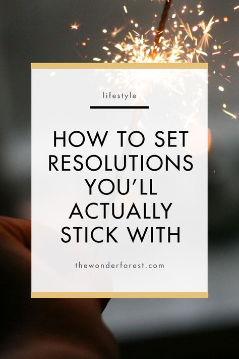 How to Set New Year Resolutions You’ll Actually Stick With New Year Planning, New Year Resolutions, Goal Setting Worksheet, New Years Resolutions, Good Time Management, Success Goals, New Year's Resolutions, Year Resolutions, Motivation Goals