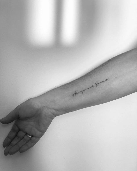 Meaningful Sentences Tattoo, Deep Meaning Arm Tattoo, Inner Arm Word Tattoo, Writing On Inner Arm Tattoo, Forever Tattoo Ideas, Forever Symbol Tattoo, Dainty Arm Word Tattoos, Always And Forever Tattoo, Forever Young Tattoo