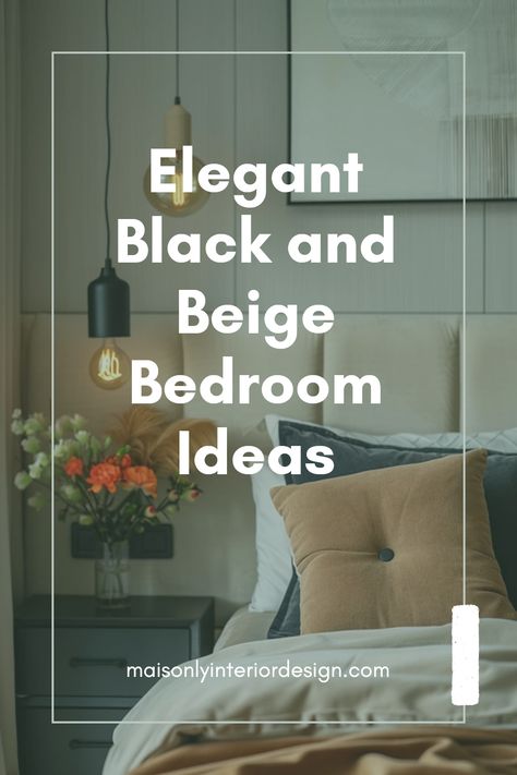 This pin showcases beautifully arranged black and beige bedroom decor ideas designed to inspire a calming and stylish retreat. It offers practical design tips and stylish accents, ensuring any bedroom transformation feels both cozy and chic. Black Grey And Tan Bedroom, Black Taupe Bedroom, Black Brown Cream Bedroom, Beige Color Bedroom Ideas, Black Tan Bedroom Ideas, Cream And Black Bedroom Ideas, Black And Taupe Bedroom, Black And White Bedroom Ideas Cozy, Black Cream Bedroom