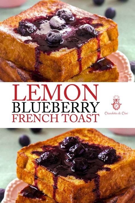 Lemon Blueberry French Toast, Ricotta French Toast, Brunch Party Recipes, French Toast Waffles, Brunch Items, Blueberry Chocolate, Stuffed French Toast, Blueberry Compote, Blueberry French Toast