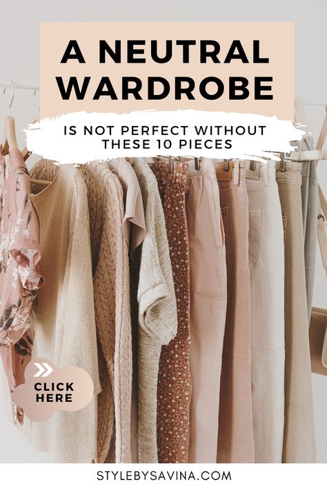 neutral wardrobe Mix And Match Wardrobe Essentials, Simple Neutral Wardrobe, Soft Color Outfits Aesthetic, Monochromatic Capsule Wardrobe, Neutral Clothing For Women, Muted Color Palette Outfits, Neutral Capsule Wardrobe 2023, Neutral Wardrobe Aesthetic, Classy Neutral Outfits