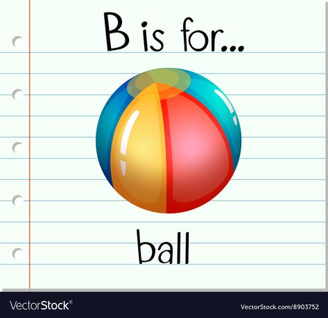 B Is For Ball, Ball Vector, Gym Art, Kindergarten Learning Activities, Kindergarten Learning, Embroidery Flowers Pattern, Vodafone Logo, Letter B, Google Chrome Logo