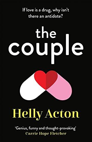 The Couple: 'Genius, funny and thought-provoking. 5 stars' Carrie Hope Fletcher by Helly Acton | Goodreads Couple Book, Carrie Hope Fletcher, The Third Person, Life Affirming, Reading Challenge, Best Books To Read, Contemporary Romances, Past Life, Everyone Knows