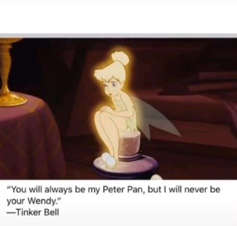 Peter never knew what he had because he never really wanted it Tinker Bell Quotes Love Peter Pan, Evil Tinkerbell, Peter And Tinkerbell, Tinker Bell Quotes, English Cartoon, Tinkerbell Quotes, Beautiful Disney Quotes, Peter Pan Tinkerbell, Tinkerbell Movies