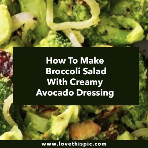 How To Make Broccoli Salad With Creamy Avocado Dressing America's Test Kitchen, American Test Kitchen, Creamy Avocado Dressing, Avocado Salad Dressing, How To Make Broccoli, Avocado Dressing, Broccoli Slaw, Salad Recipes Video, Ladies Who Lunch