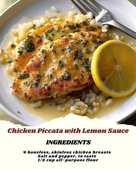 Recipes for everyone | Chicken Piccata with Lemon Sauce | Facebook Chicken Piccata With Lemon Sauce, Piccata Sauce, Chicken Piccata, Lemon Sauce, Boneless Skinless Chicken, Sunday Dinner, Skinless Chicken Breast, Chicken Breasts, Purpose Flour