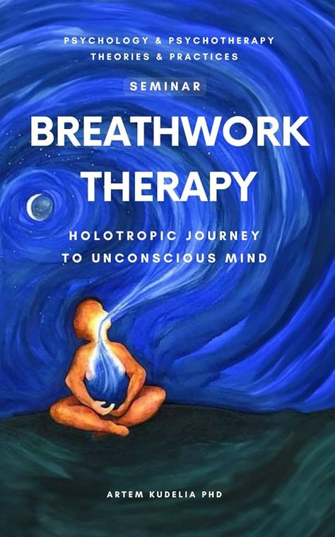 Breathwork Therapy Seminar: Holotropic Journey to Unconscious Mind Secrets: Kudelia PhD, Artem: 9798862568776: Books - Amazon.ca Tibetan Rites, Growth And Healing, Unconscious Mind, The Human Mind, Spirituality Book, Psychology Books, Human Mind, Self Awareness, Psychologist